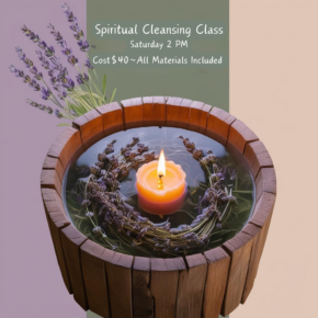 1/4/25, Saturday~Spiritual Cleansing Class